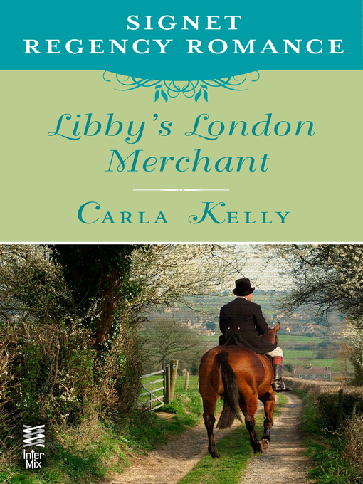 Title details for Libby's London Merchant by Carla Kelly - Wait list